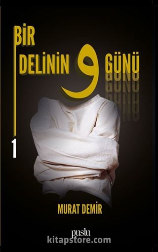 Bir Delinin 9 Günü 1