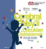 Cerebral Palsy'li Çocukları Destekleme / İngiltere Örneği