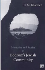 Stories and Memories of Bodrum's Jewish Community