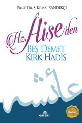 Hz. Aişe'den Beş Demet Kırk Hadis