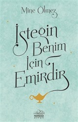 İsteğin Benim İçin Emirdir