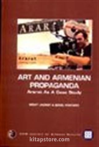 Art And Armenian Propaganda Ararat As A Case Study