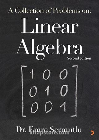 A Collection of Problems on: Linear Algebra