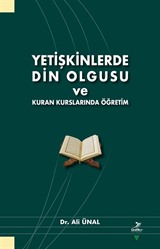 Yetişkinlerde Din Olgusu ve Kuran Kurslarında Öğretim