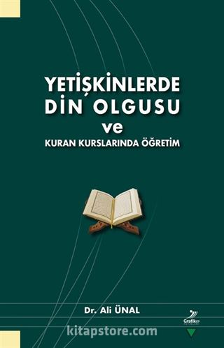 Yetişkinlerde Din Olgusu ve Kuran Kurslarında Öğretim