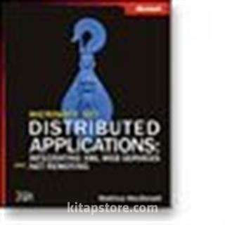 Microsoft® .NET Distributed Applications: Integrating XML Web Services and .NET Remoting