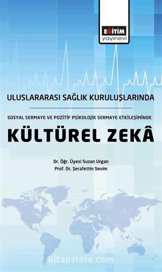 Sosyal Sermaye ve Pozitif Sermaye Etkileşiminde Duygusal Zeka