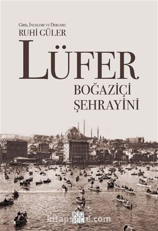 Lüfer: Boğaziçi Şehrayini