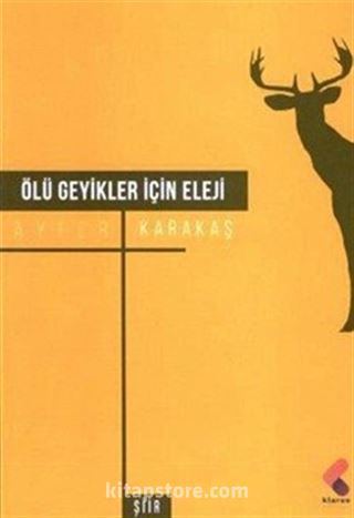 Ölü Geyikler İçin Eleji