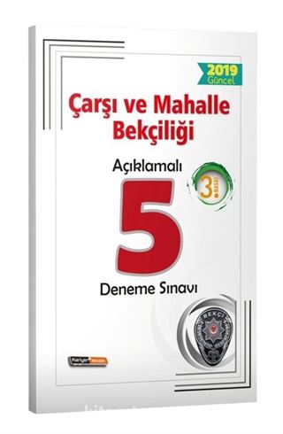 2019 Çarşı ve Mahalle Bekçiği Sınavlarına Hazırlık Açıklamalı 5 Deneme Sınavı