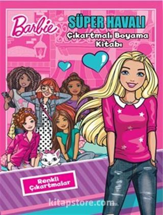 Barbie Süper Havalı Çıkartmalı Boyama Kitabı