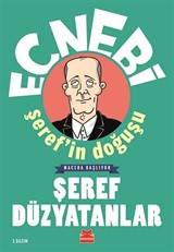 Ecnebi Şeref'in Doğuşu / Macera Başlıyor