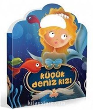 Küçük Deniz Kızı (Minik Çantalı Öyküler)