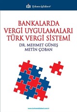 Bankalarda Vergi Uygulamaları Türk Vergi Sistemi