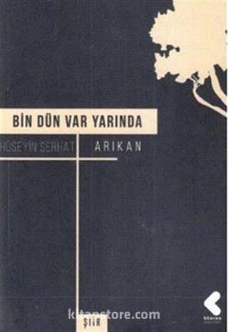 Bin Dün Var Yarında