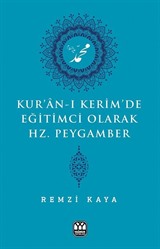 Kur'an-ı Kerim'de Eğitimci Olarak Hz. Peygamber