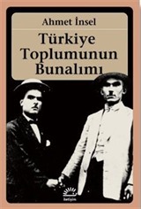 Türkiye Toplumunun Bunalımı