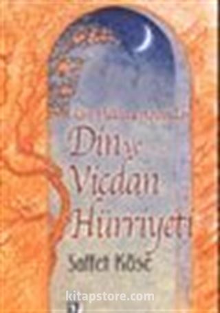 İslam Hukuku Açısından Din ve Vicdan Hürriyeti