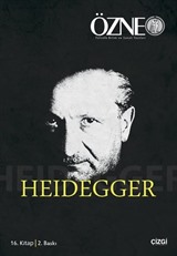 Özne Felsefe Bilim ve Sanat Yazıları 16. Kitap - Heidegger