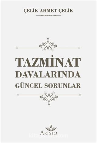 Tazminat Davalarında Güncel Sorunlar