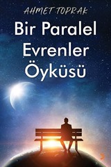 Bir Paralel Evrenler Öyküsü