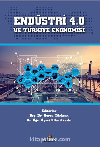 Endüstri 4.0 ve Türkiye Ekonomisi