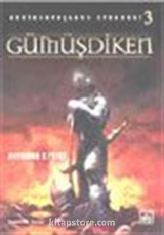 Gümüşdiken (Gedik Savaşları Efsanesi 3)