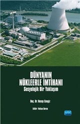 Dünyanın Nükleerle İmtihanı