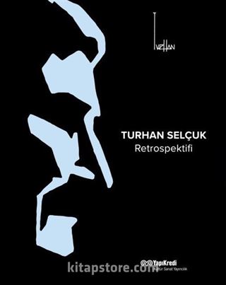 Turhan Selçuk Retrospektifi