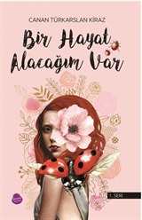 Bir Hayat Alacağım Var