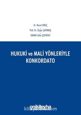 Hukuki ve Mali Yönleriyle Konkordato