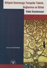 Bilişsel Davranışçı Terapide Teknik, Bağlanma ve İttifak