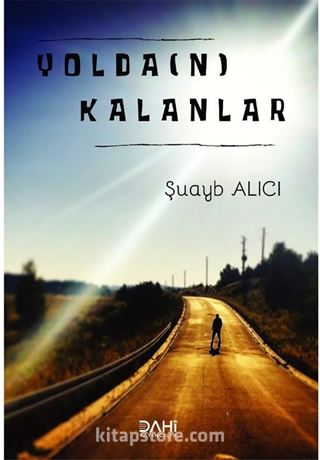 Yolda(N) Kalanlar