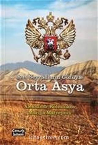 Rus Seyyahların Gözüyle Orta Asya