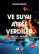 Ve Suyu Ateşe Verdiler