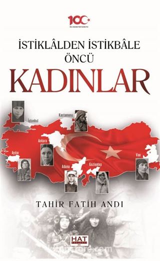 İstiklalden İstikbale Öncü Kadınlar