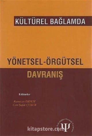 Kültürel Bağlamda Yönetsel Örgütsel Davranış