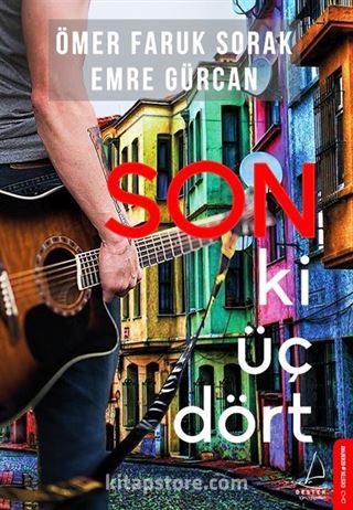 Son Ki Üç Dört