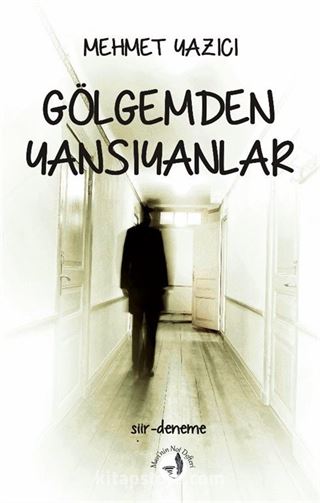 Gölgemden Yansıyanlar