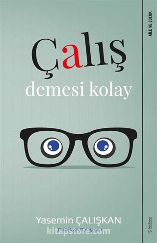 Çalış Demesi Kolay