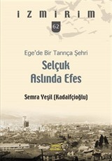 Ege'de Bir Tanrıça Şehri Selçuk Aslında Efes / İzmirim 62