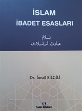 İslam İbadet Esasları