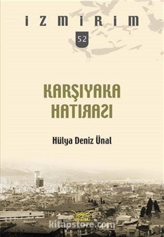 Karşıyaka Hatırası / İzmirim 52