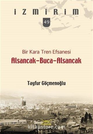 Bir Kara Ten Efsanesi Alsancak-Buca-Alsancak / İzmirim 49