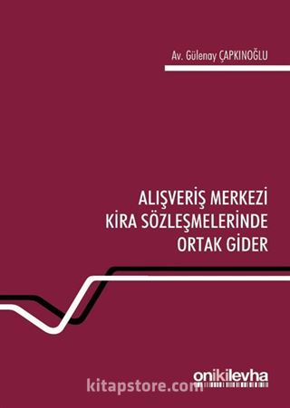 Alışveriş Merkezi Kira Sözleşmelerinde Ortak Gider