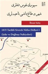 1835 Tarihli Siverek Nüfus Defteri - I (Şehir ve Dağbaşı Nahiyeleri)