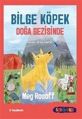 Bilge Köpek Doğa Gezisinde (Sen de Oku)