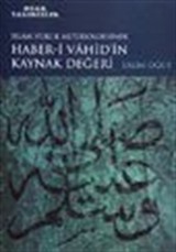 İslam Hukuk Metodolojisinde Haber-i Vahid'in Kaynak Değeri