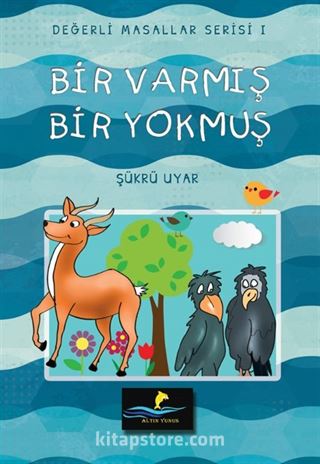 Bir Varmış Bir Yokmuş / Değerli Masallar Serisi 1