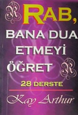 Rab, Bana Dua Etmeyi Öğret